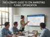 The Ultimate Guide to CPA Marketing Funnel Optimization